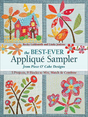 cover image of The Best Ever Appliqué Sampler from Piece O'Cake Designs